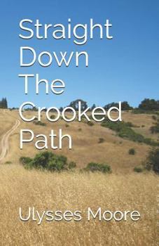 Paperback Straight Down the Crooked Path Book