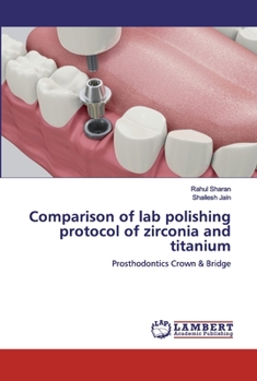 Paperback Comparison of lab polishing protocol of zirconia and titanium Book