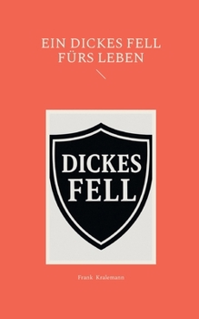 Ein dickes Fell fürs Leben (German Edition)