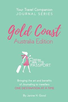 Hardcover Your Travel Companion Journal Series: Gold Coast Australia Edition Book