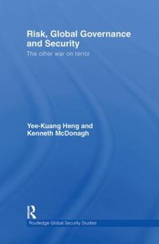 Paperback Risk, Global Governance and Security: The Other War on Terror Book