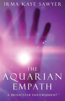 Paperback The Aquarian Empath: A BrightStar Empowerment Book