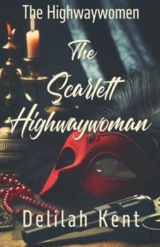 Paperback The Scarlett Highwaywoman Book