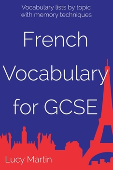 Paperback French Vocabulary for GCSE: with memory techniques Book