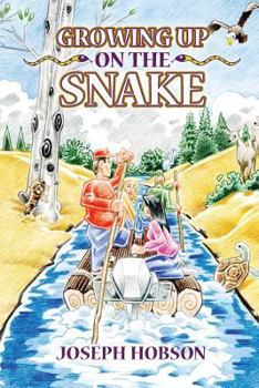 Paperback Growing Up on the Snake Book