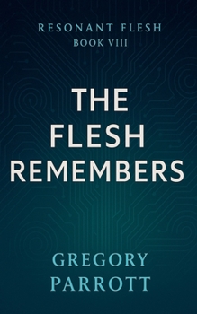 Paperback The Flesh Remembers Book