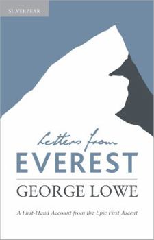 Hardcover Letters from Everest: A First-hand Account from the Epic First Ascent Book