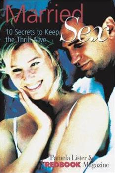 Paperback Married Sex: 10 Secrets to Keep the Thrill Alive Book