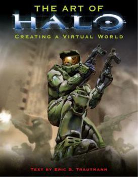 Paperback The Art of Halo: Creating A Virtual World Book