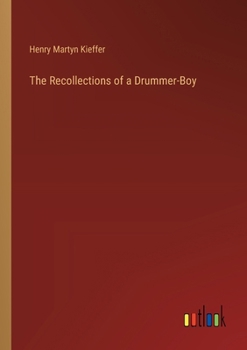 Paperback The Recollections of a Drummer-Boy Book