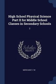 Paperback High School Physical Science Part II for Middle School Classes in Secondary Schools: 2 Book