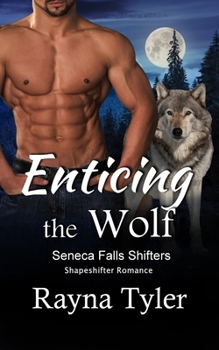 Paperback Enticing the Wolf: Shapeshifter Romance Book