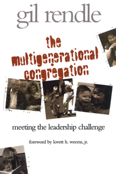 Paperback The Multigenerational Congregation: Meeting the Leadership Challenge Book