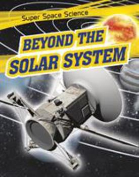 Paperback Beyond the Solar System (Super Space Science) Book