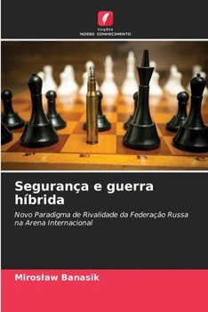 Segurança e guerra híbrida (Portuguese Edition)
