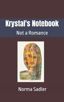 Paperback Krystal's Notebook: Not a Romance Book