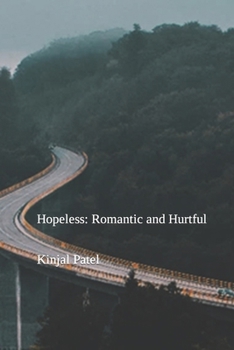 Hopeless: Romantic and Hurtful