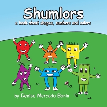Paperback Shumlors: A book about Shapes, Numbers and Colors Book