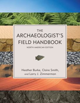 Paperback The Archaeologist's Field Handbook, North American Edition Book