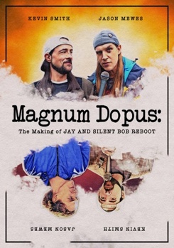 DVD Magnum Dopus: The Making of Jay and Silent Bob Reboot Book