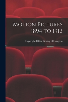 Paperback Motion Pictures 1894 to 1912 Book