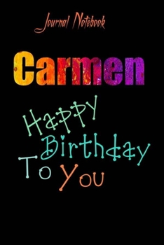 Paperback Carmen: Happy Birthday To you Sheet 9x6 Inches 120 Pages with bleed - A Great Happy birthday Gift Book