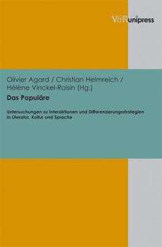 Hardcover Das Populare: Untersuchungen Zu Interaktionen Und Differenzierungsstrategien in Literatur, Kultur Und Sprache [German] Book