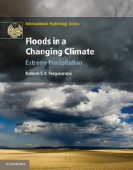 Floods in a Changing Climate: Extreme Precipitation - Book  of the International Hydrology