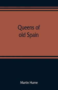 Paperback Queens of old Spain Book