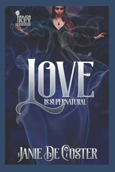 Paperback Love is Supernatural Book