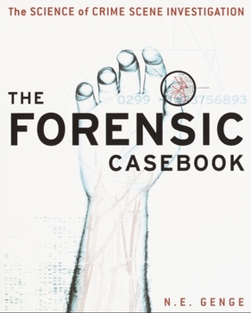 Paperback The Forensic Casebook: The Science of Crime Scene Investigation Book