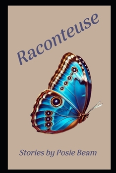 Paperback Raconteuse: Stories by Posie Beam Book