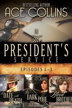 Paperback In the President's Service: Episodes 1-3 Book
