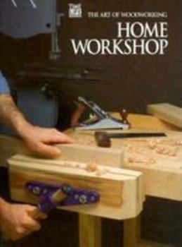 The Home Workshop - Book  of the Time Life Home Repair and Improvement
