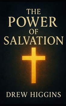 The Power of Salvation