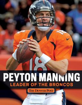 Paperback Peyton Manning: Leader of the Broncos Book