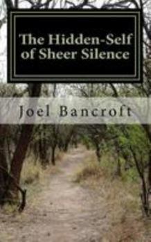 Paperback The Hidden-Self of Sheer Silence Book