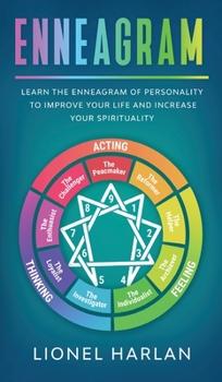 Hardcover Enneagram: Learn the Enneagram of Personality to Improve Your Life and Increase Your Spirituality Book