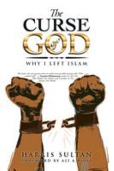 Paperback The Curse of God: Why I Left Islam Book