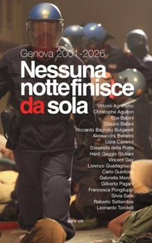 Genova 2001-2026. Nessuna notte finisce da sola (Italian Edition)