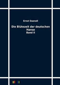 Paperback Die Blütezeit der deutschen Hanse [German] Book