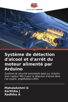 Paperback Système de détection d'alcool et d'arrêt du moteur alimenté par Arduino [French] Book