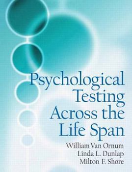 Hardcover Psychological Testing Across the Life Span Book