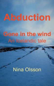 Paperback Abduction: Gone in the wind Book