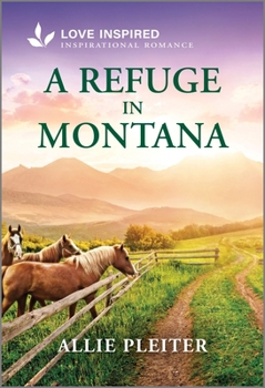 Mass Market Paperback A Refuge in Montana: An Uplifting Inspirational Romance Book