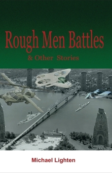 Paperback Rough Men Battles: & Other Stories Book