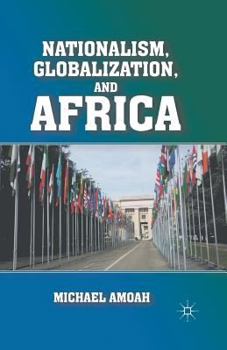 Paperback Nationalism, Globalization, and Africa Book
