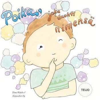 Paperback Poika, joka unohti nimensä TEIJO [Finnish] Book