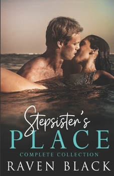 Paperback Stepsister's Place Complete Collection: (Steamy, Forbidden Romance) Book