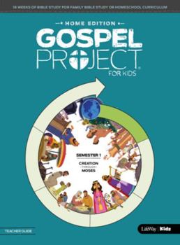 Mass Market Paperback The Gospel Project for Kids: Home Edition - Teacher Guide Semester 1 Book
